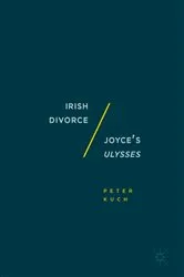 Book cover of Irish Divorce / Joyce's Ulysses by Peter Kuch