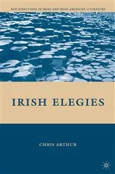 Book cover of Irish Elegies by C. Arthur