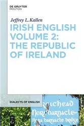 Book cover of Irish English Volume 2: The Republic of Ireland by Jeffrey L. Kallen