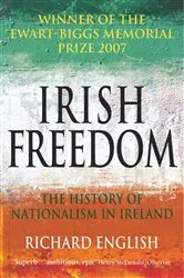 Book cover of Irish Freedom by Richard English