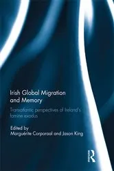 Book cover of Irish Global Migration and Memory by Marguerite Corporaal