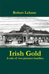 Book cover of Irish Gold by Robert Lehane