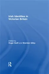 Book cover of Irish Identities in Victorian Britain by Roger Swift