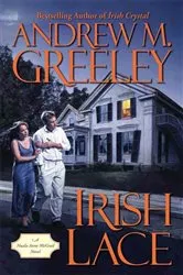 Book cover of Irish Lace by Andrew M. Greeley