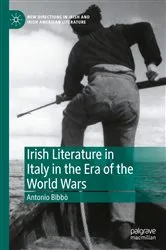 Book cover of Irish Literature in Italy in the Era of the World Wars by Antonio Bibbò