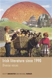 Book cover of Irish Literature Since 1990 by Michael Parker