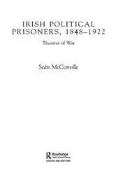 Book cover of Irish Political Prisoners 1848-1922 by Professor Sean Mcconville
