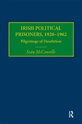 Book cover of Irish Political Prisoners 1920-1962 by Sean McConville