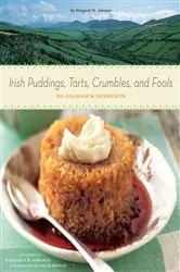 Book cover of Irish Puddings, Tarts, Crumbles, and Fools by Margaret M. Johnson