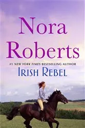 Book cover of Irish Rebel by Nora Roberts