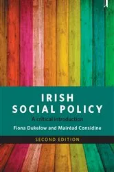 Book cover of Irish social policy (second edition) (2nd ed.) by Fiona Dukelow