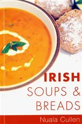 Book cover of Irish Soups & Breads by Nuala Cullen