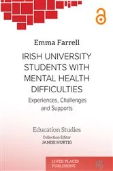 Book cover of Irish University Students with Mental Health Difficulties by Dr Emma Farrell PhD
