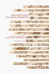 Book cover of Irish Voices from the Spanish Inquisition by Thomas O'Connor