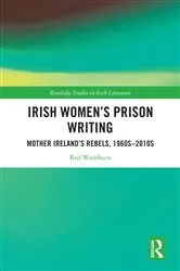 Book cover of Irish Women's Prison Writing by Red Washburn