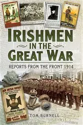 Book cover of Irishmen in the Great War by Tom Burnell