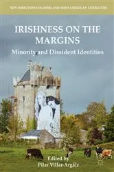 Book cover of Irishness on the Margins by Pilar Villar-Argáiz