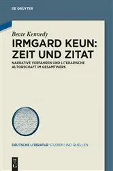 Book cover of Irmgard Keun – Zeit und Zitat by Beate Kennedy