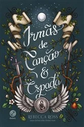 Book cover of Irmãs de canção e espada by Rebeca Ross