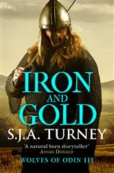 Book cover of Iron and Gold by S.J.A. Turney