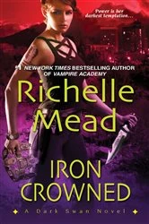 Book cover of Iron Crowned by Richelle Mead