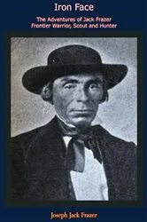 Book cover of Iron Face by Joseph Jack Frazer