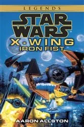 Book cover of Iron Fist: Star Wars Legends (Wraith Squadron) by Aaron Allston