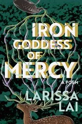 Book cover of Iron Goddess of Mercy by Larissa Lai