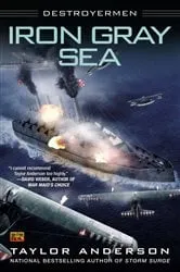 Book cover of Iron Gray Sea by Taylor Anderson