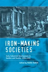 Book cover of Iron-making Societies by Maria Ågren