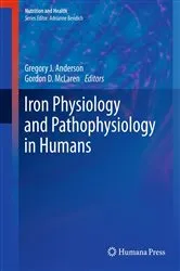 Book cover of Iron Physiology and Pathophysiology in Humans by Gregory J. Anderson
