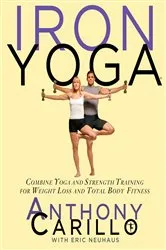 Book cover of Iron Yoga by Anthony Carillo