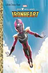 Book cover of Ironheart Little Golden Book (Marvel) by Lois Evans
