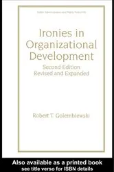 Book cover of Ironies In Organizational Development (2nd ed.) by Robert T. Golembiewski