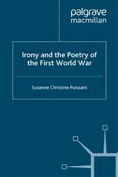 Book cover of Irony and the Poetry of the First World War by S. Puissant