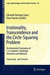 Book cover of Irrationality, Transcendence and the Circle-Squaring Problem by Eduardo Dorrego López