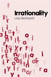 Book cover of Irrationality by Lisa Bortolotti