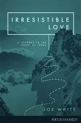 Book cover of Irresistible Love by Joe White