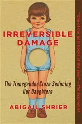 Book cover of Irreversible Damage by Abigail Shrier