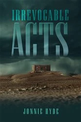 Book cover of Irrevocable Acts by Jonnie Hyde