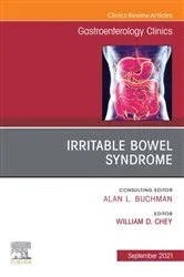 Book cover of Irritable Bowel Syndrome, An Issue of Gastroenterology Clinics of North America, E-Book by Chey MD, AGAF, FACG, FACP, William D.