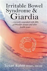 Book cover of Irritable Bowel Syndrome and Giardia by Susan Koten