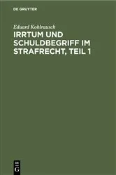 Book cover of Irrtum und Schuldbegriff im Strafrecht, Teil 1 by Eduard Kohlrausch