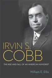 Book cover of Irvin S. Cobb by William E. Ellis