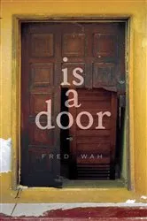 Book cover of is a door by Fred Wah