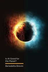 Book cover of Is AI Good for the Planet? by Benedetta Brevini