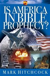 Book cover of Is America in Bible Prophecy? by Mark Hitchcock
