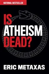 Book cover of Is Atheism Dead? by Eric Metaxas