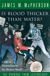 Book cover of Is Blood Thicker Than Water? by James M. McPherson