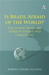 Book cover of Is Brazil Afraid of the World? by Roberto Teixeira da Costa